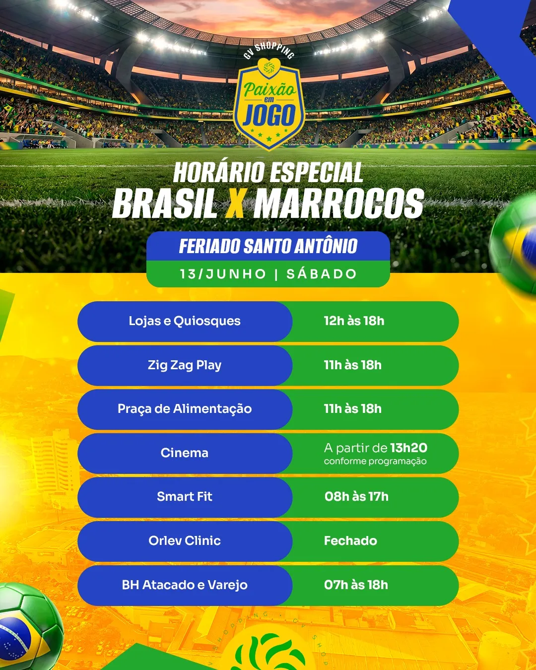 ⚽🛍️ Neste sábado, feriado de Santo Antônio e dia de jogo do Brasil, o GV Shopping terá horário especial de funcionamento.Aproveite para antecipar suas compras, resolver o que precisa e aproveitar o melhor do nosso mix de lojas, serviços e gastronomia antes da partida da Seleção.📍 Confira os horários de funcionamento e programe sua visita.Enquanto a bola rola, estaremos na torcida pelo Brasil junto com você! 💚💛🇧🇷GV Shopping – Onde a emoção entra em campo.#GVShopping #VaiBrasil #FeriadoDeSantoAntônio #HorárioEspecial #Compras #GovernadorValadares
